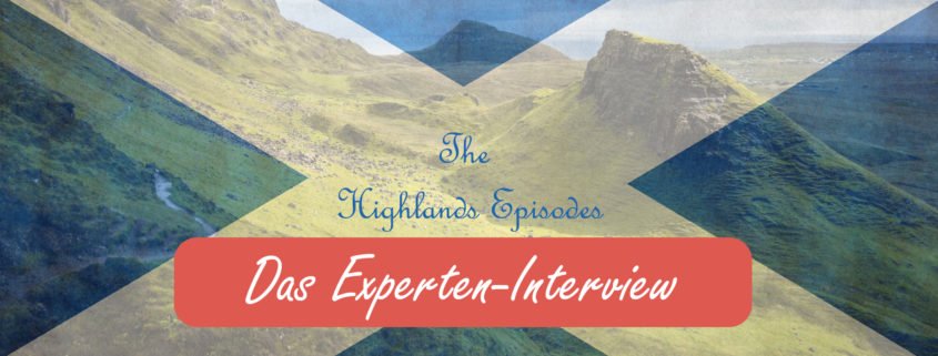 Highlands Episodes - Experten-Interview